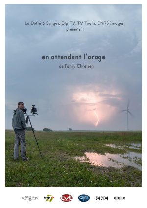 waiting the storm, en attendant l'orage, film, documentaire, documentaire scientifique, Taranis, Xavier Delorme, chasseur d'orage, photographie d'orage, La Boîte à Songes, Fanny Chrétien, environnement, La boîte à Songes, Comic Strip Production, Thierry Aflalou documentaire sur l'environnement, CNRS, CNRS images, Serge Soula