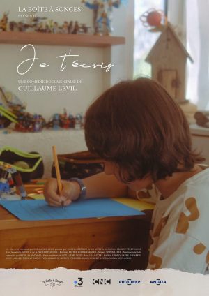 une comédie documentaire de Guillaume Levil : Je t'écris, La Boîte à Songes