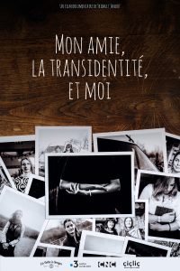 Mon amie, la transidentité et moi ; film documentaire de Thibault Jandot ; la boîte à songes